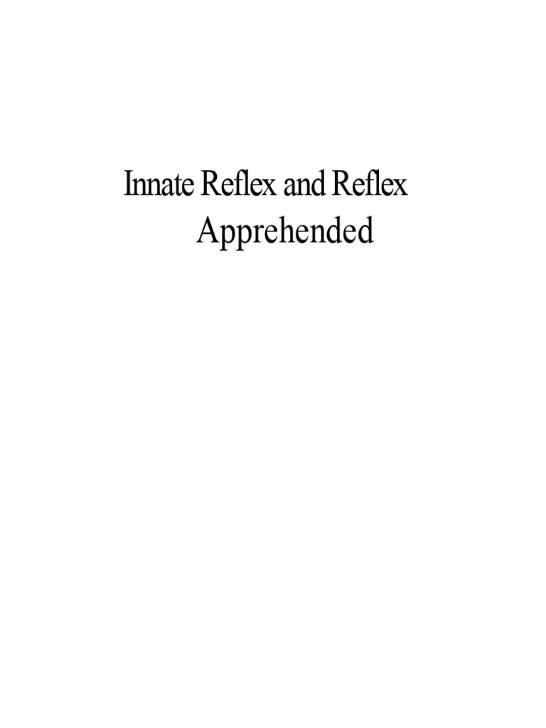 Understanding Innate Reflexes and Responses | PDF | Classical ...