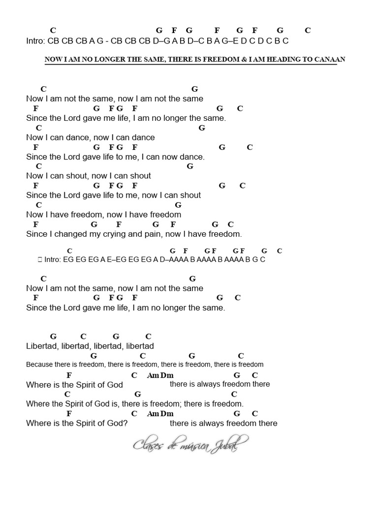 Chords NOW I AM NOT THE SAME, THERE IS FREEDOM & I AM GOING TO CANAAN ...