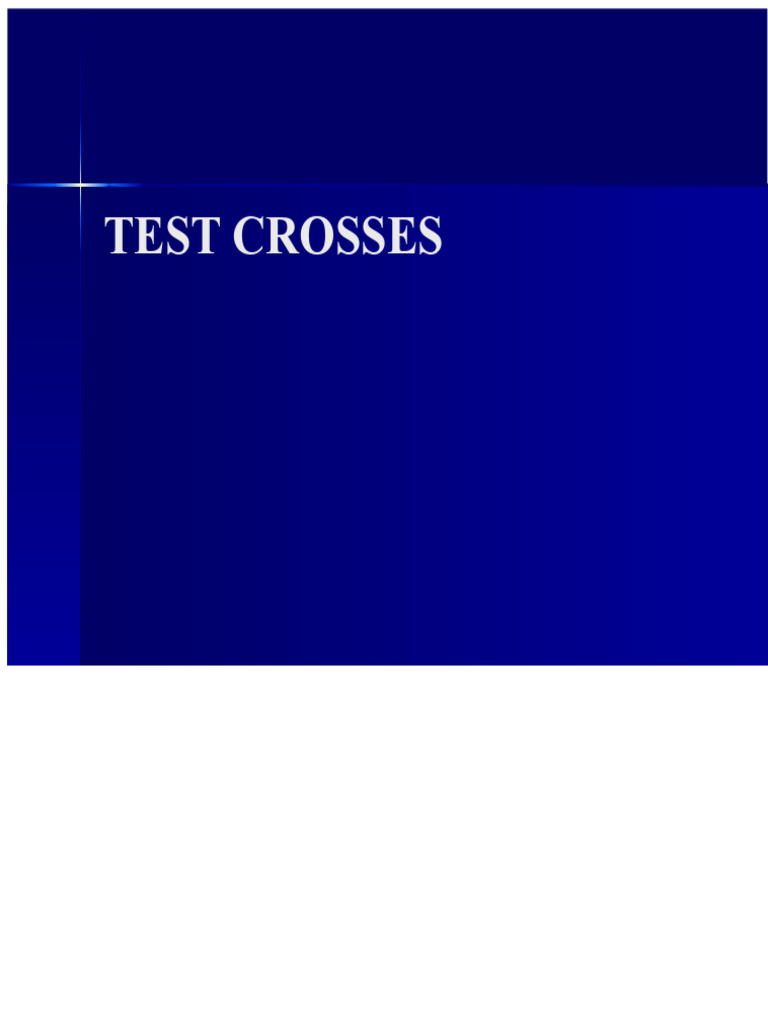 TEST CROSSES | PDF | Dominance (Genetics) | Genotype