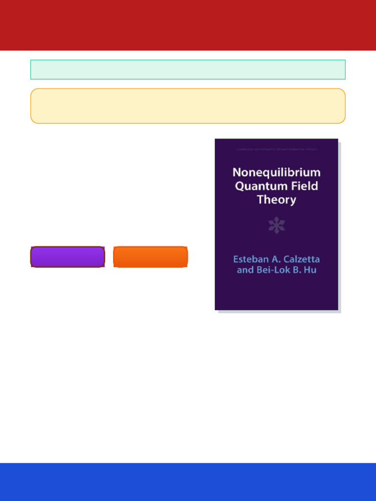 Nonequilibrium Quantum Field Theory 2nd Edition Esteban A. Calzetta ...