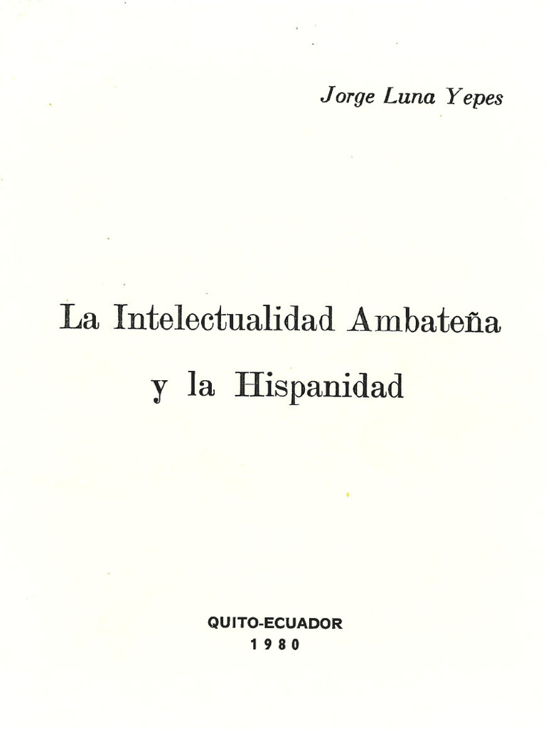 La Intelectualidad Ambateña y La Hispanidad - Jorge Luna Yepes | PDF