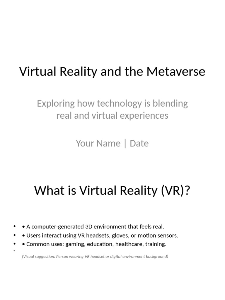 Virtual Reality and The Metaverse Presentation | PDF