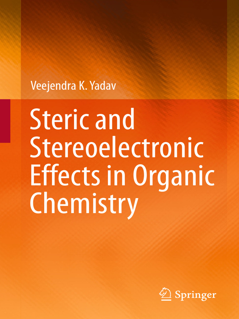 Steric & Stereoelectronic Effects in Chemistry | PDF | Chemistry ...