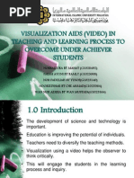 Visualization Aids (Video) in Teaching and Learning Process To Overcome Under Achiever Students