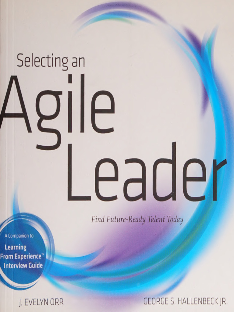 Selecting an Agile Leader _ Find Future-ready Talent Today -- J_ Evelyn ...
