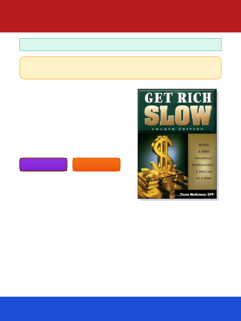 Get Rich Slow Build a Firm Financial Foundation A Dollar at a Time 4th ...
