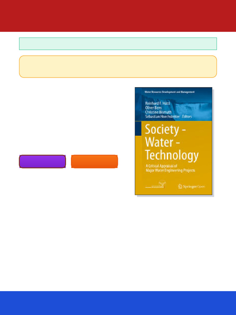 Society - Water - Technology: A Critical Appraisal of Major Water  Engineering Projects 1st Edition Reinhard F. Hüttl ebook digital textbook |  PDF