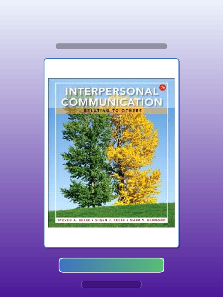 Test Bank For Interpersonal Communication Relating To Others 7th ...