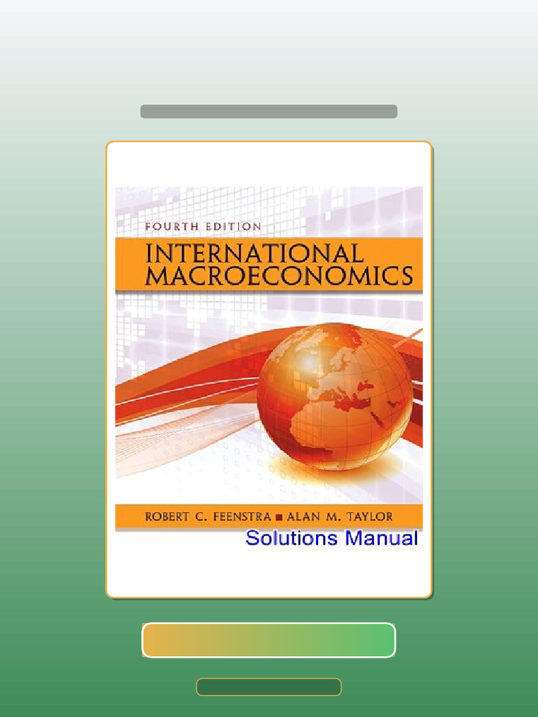 Test Bank for International Macroeconomics 4th Edition Feenstra Solutions Manual | PDF ...