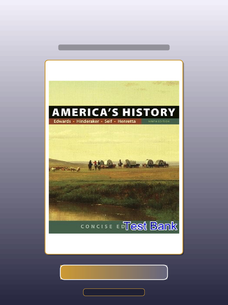 Test Bank For Americas History Concise Edition 9th Edition Edwards ...