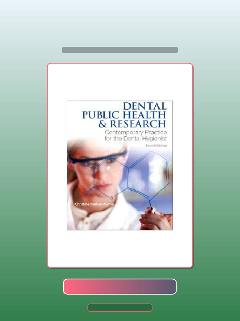 Test Bank For Dental Public Health and Research 4th Edition by Nathe ...