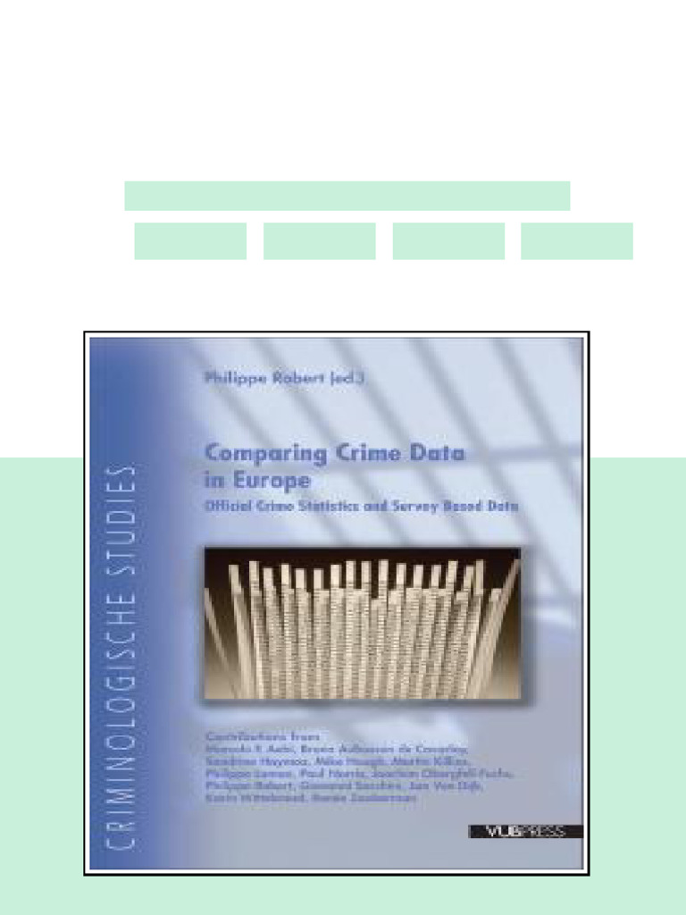 Comparing Crime Data in Europe Official Crime Statistics and Survey ...