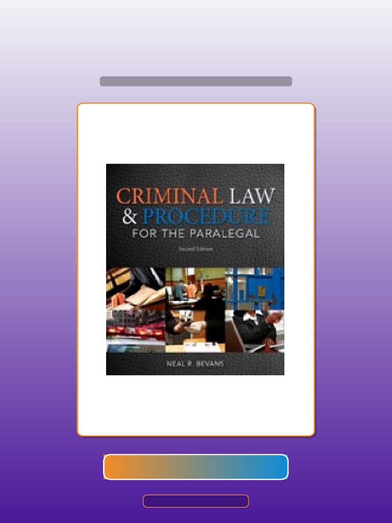 Test Bank for Criminal Law and Procedure for the Paralegal 2nd Edition ...