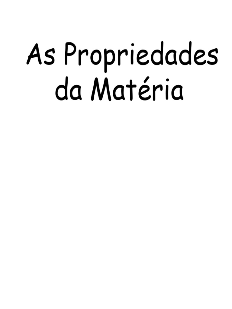 Propriedades da Matéria: Físicas e Químicas | PDF | Matéria | Química