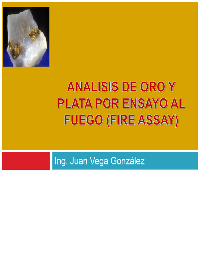 Fire Assay Techniques for Gold and Silver | PDF | Metallurgical Assay ...
