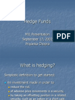 Hedge Funds: MII Presentation September 17, 2002 Priyanka Chopra