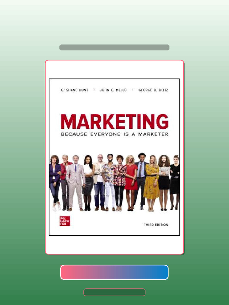 Test Bank for Marketing 3rd Edition Shane Hunt John Mello George Deitz ...