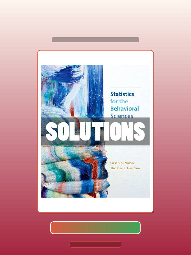 Statistics For The Behavioral Sciences 4 Ed Nolan Ebook and TestBank ...
