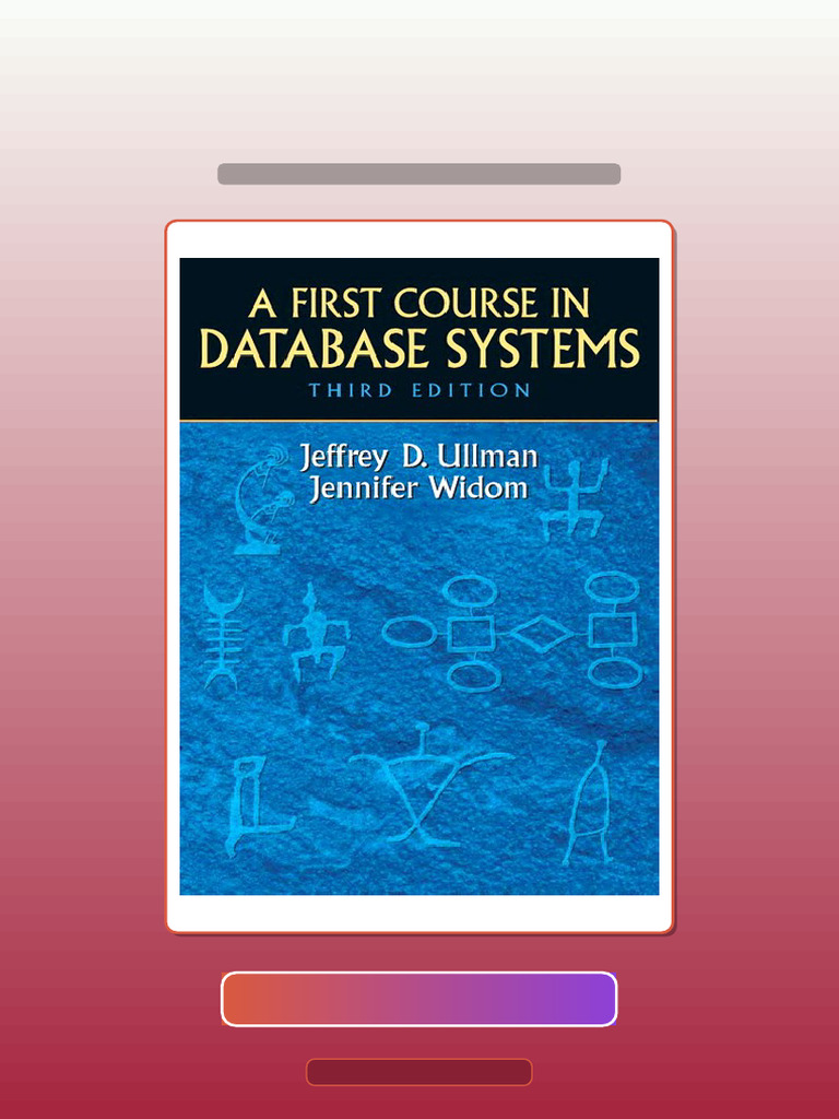Test Bank for First Course in Database Systems a 3E 3rd Edition Jeffrey D Ullman Jennifer Widom ...