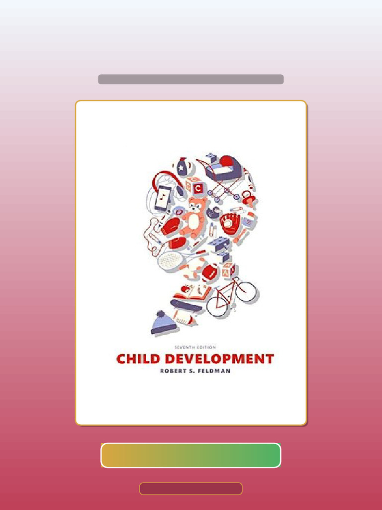 Testbank Child Development 7th Edition Robert S Feldman Exam Prep | PDF
