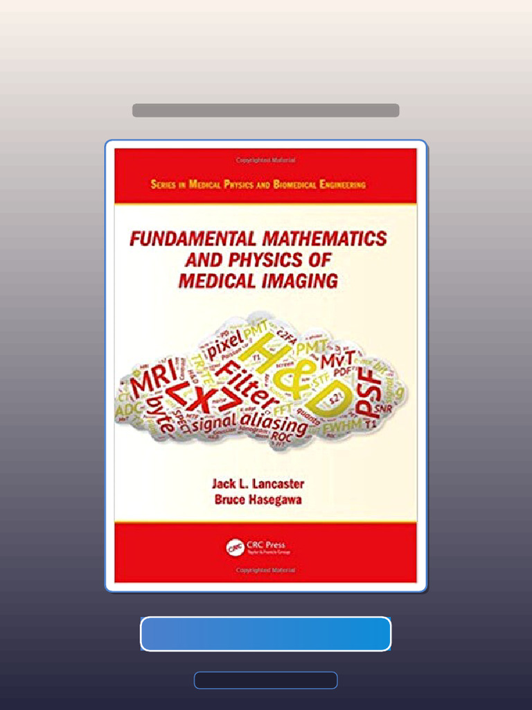 Test Bank of Fundamental Mathematics and Physics of Medical Imaging 1st ...