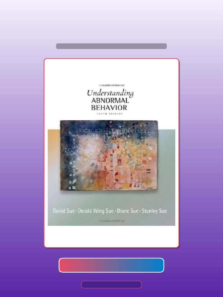 Test Bank For Understanding Abnormal Behavior 10th Edition Sue | PDF ...