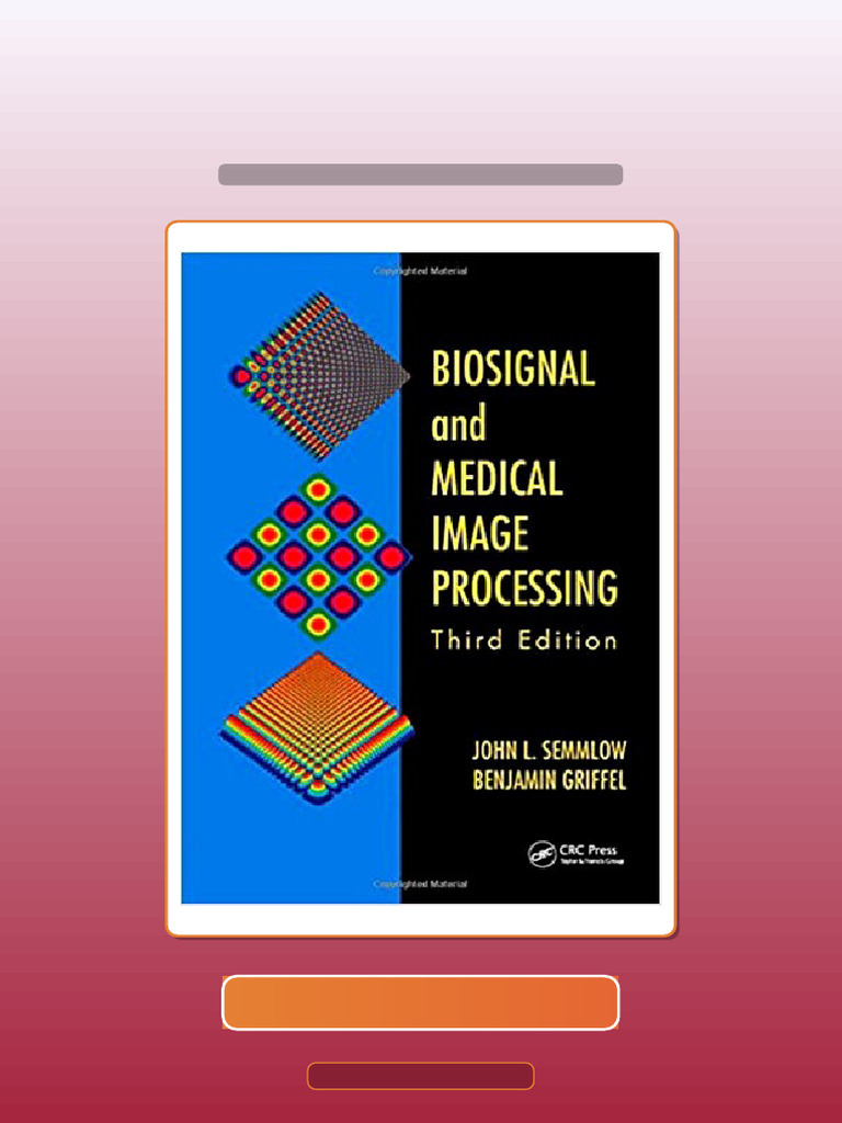 Test Bank of Biosignal and Medical Image Processing 3rd Semmlow | PDF ...