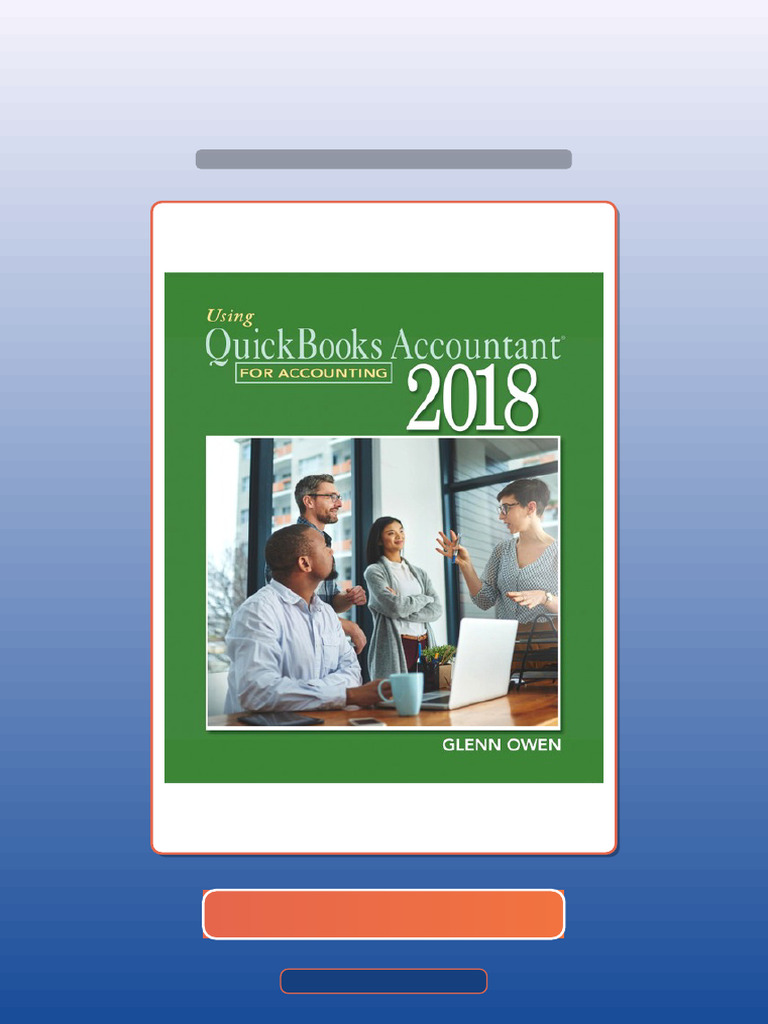 Test Bank of Using Quickbooks Accountant for Accounting 2018 Glenn