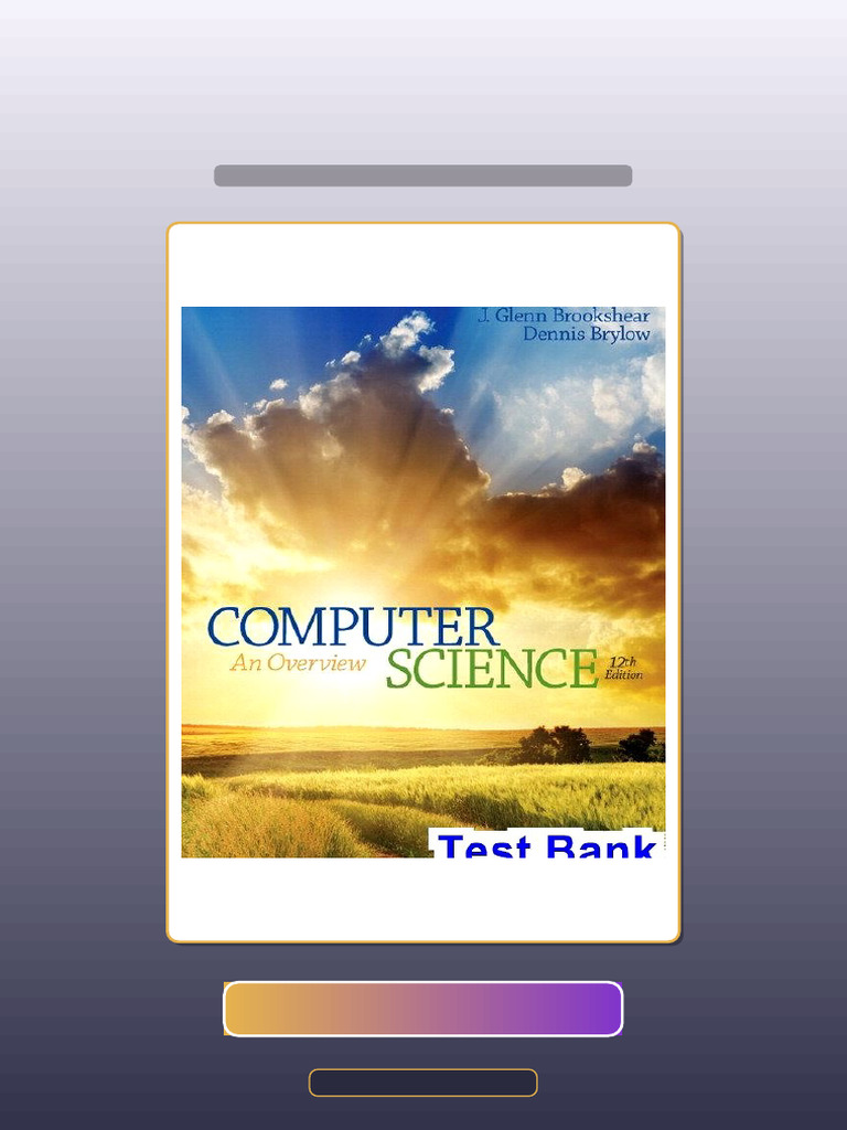 Test Bank of Computer Science an Overview 12th Edition Brookshear | PDF ...