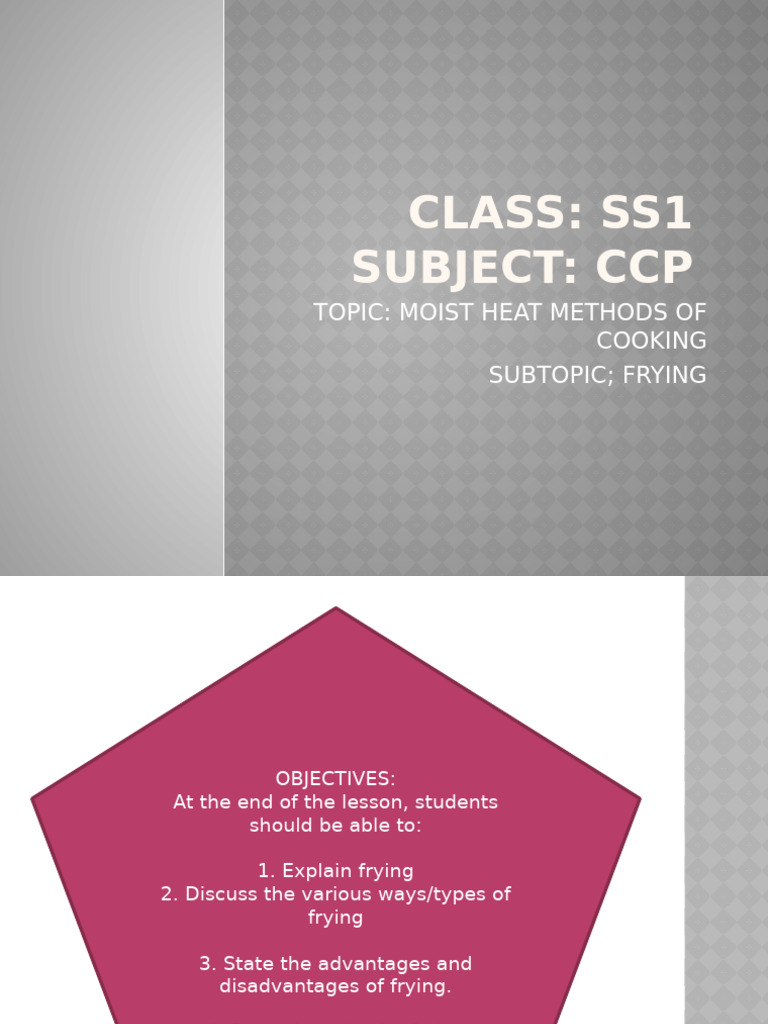 Ss1 Ccp Wk5 Power Point Frying Third Term | PDF | Frying | Cooking