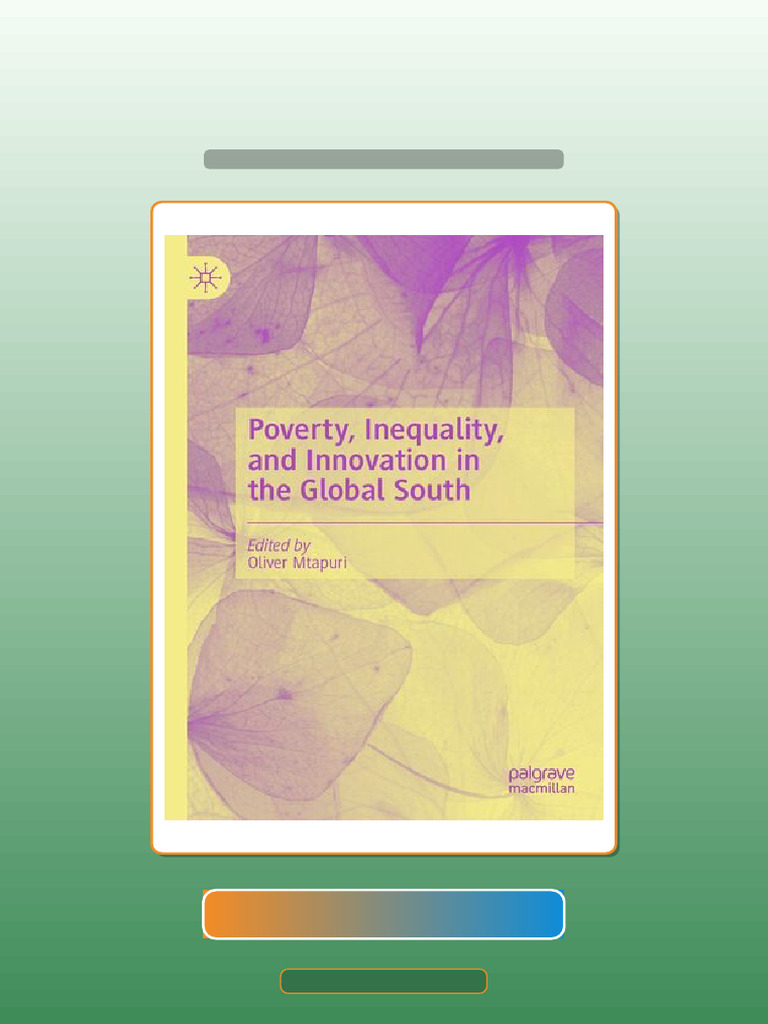 Testbank Poverty Inequality and Innovation in the Global South 1st ...