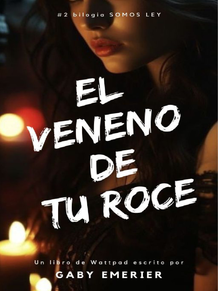 El veneno de tu roce: Sinopsis y más | PDF