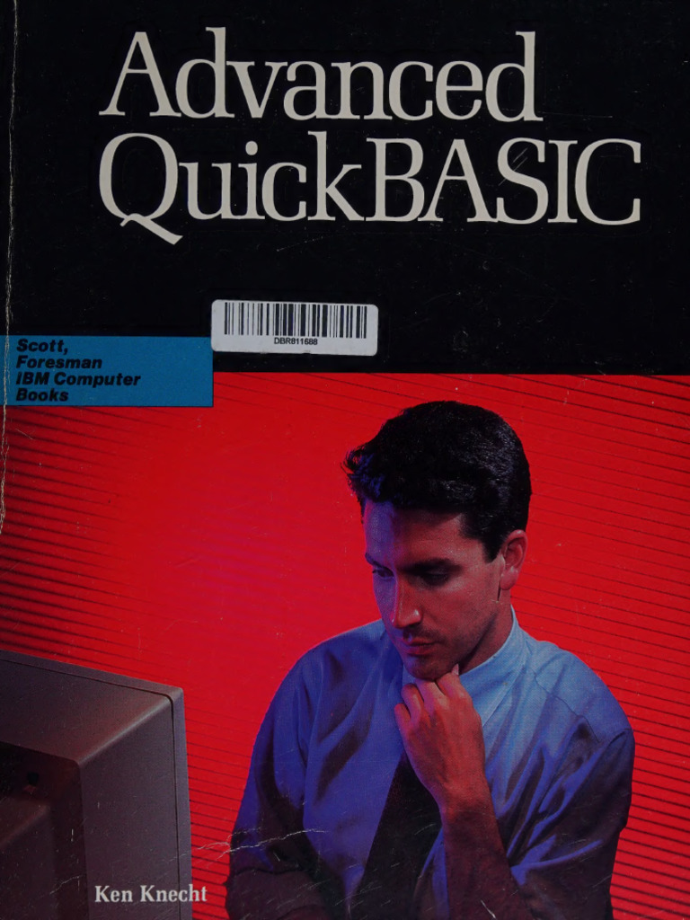 Advanced Quick BASIC -- Ken Knecht -- Scott, Foresman IBM computer ...