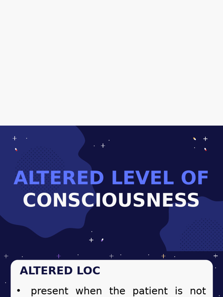 1 Altered Level of Consciousness | PDF | Consciousness | Coma
