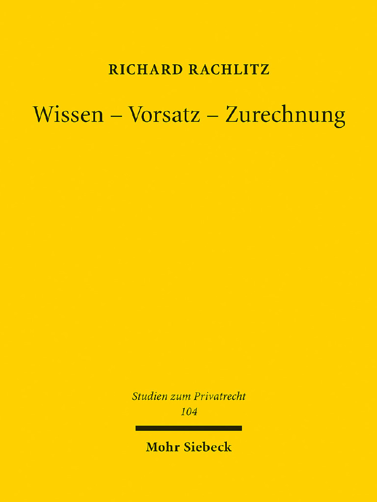 Wissen - Vorsatz - Zurechnung (Richard Rachlitz) (Z-Library) | PDF