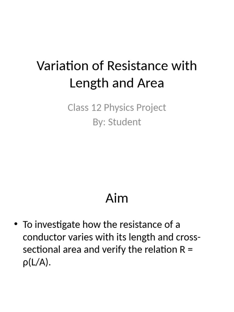 Variation of Resistance Project PPT | PDF