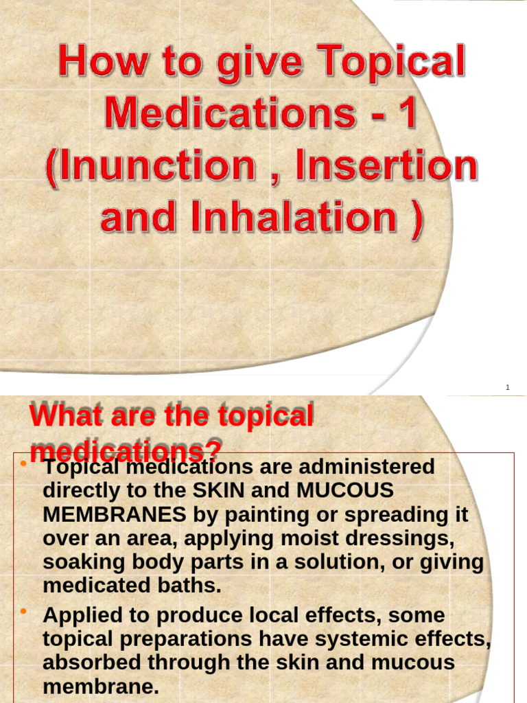 Understanding Topical Medications and Applications | PDF | Topical ...