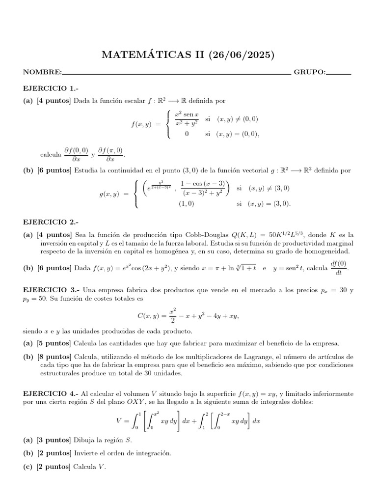 Matem ATICAS II (26/06/2025) : Nombre: Grupo: Ejercicio 1. - (A) (4 ...