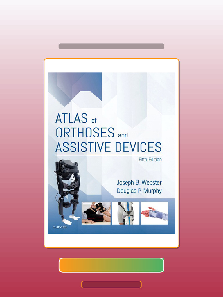 Testbank Atlas of Orthoses and Assistive Devices 5th Edition Exam Prep ...