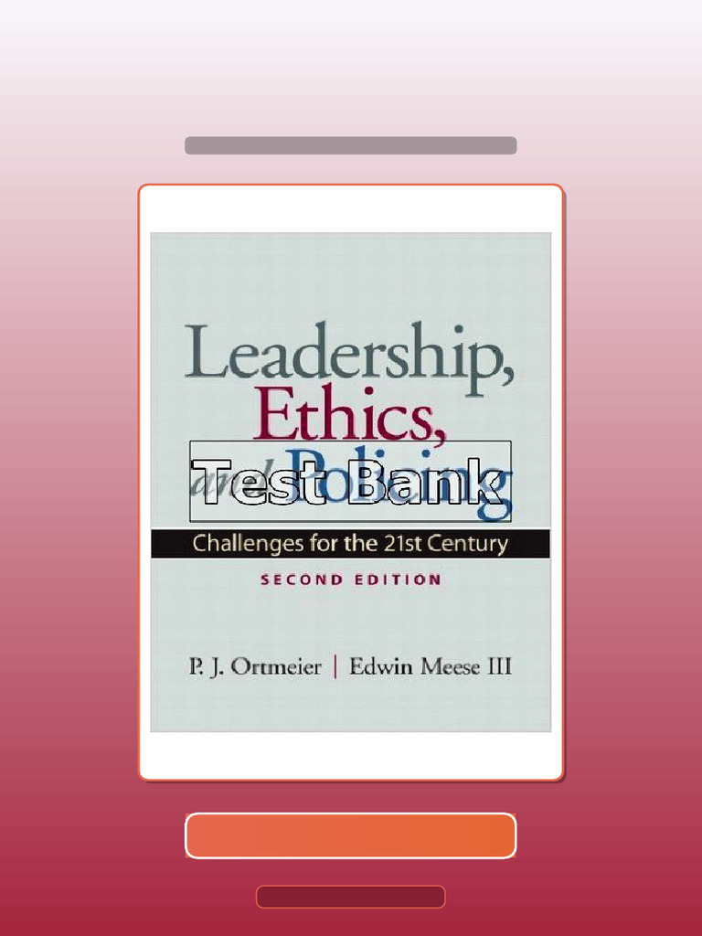 Leadership Ethics and Policing Challenges for the 21st Century 2nd ...