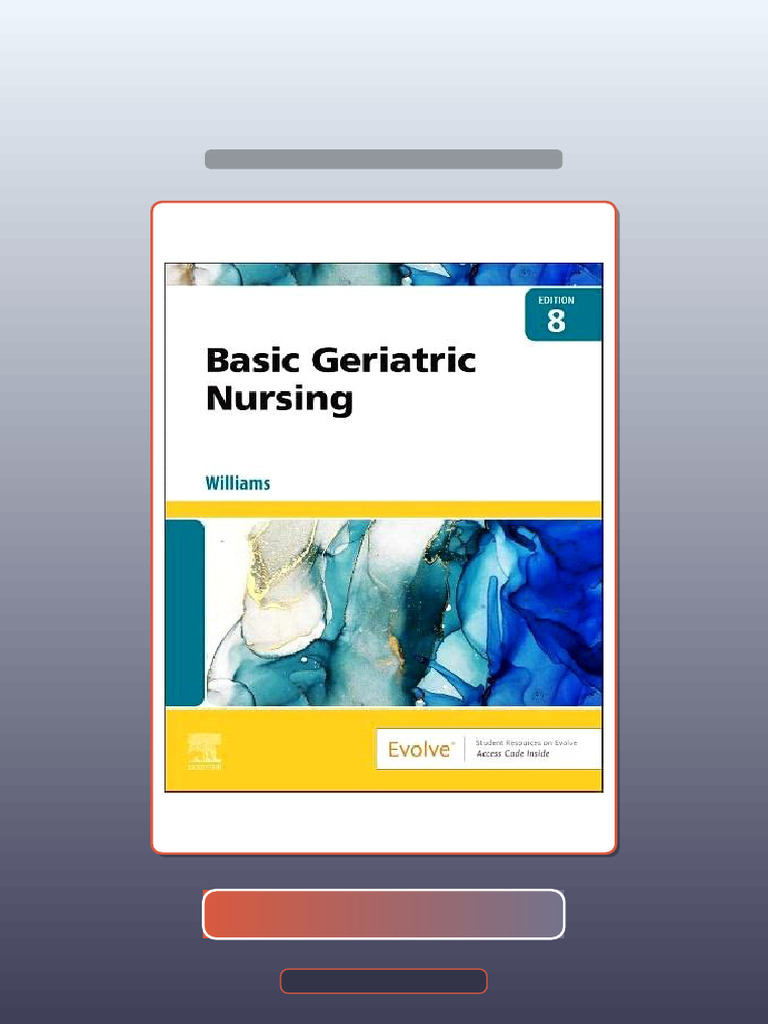 Basic Geriatric Nursing 8th Edition Patricia A Williams HQ File Exam ...