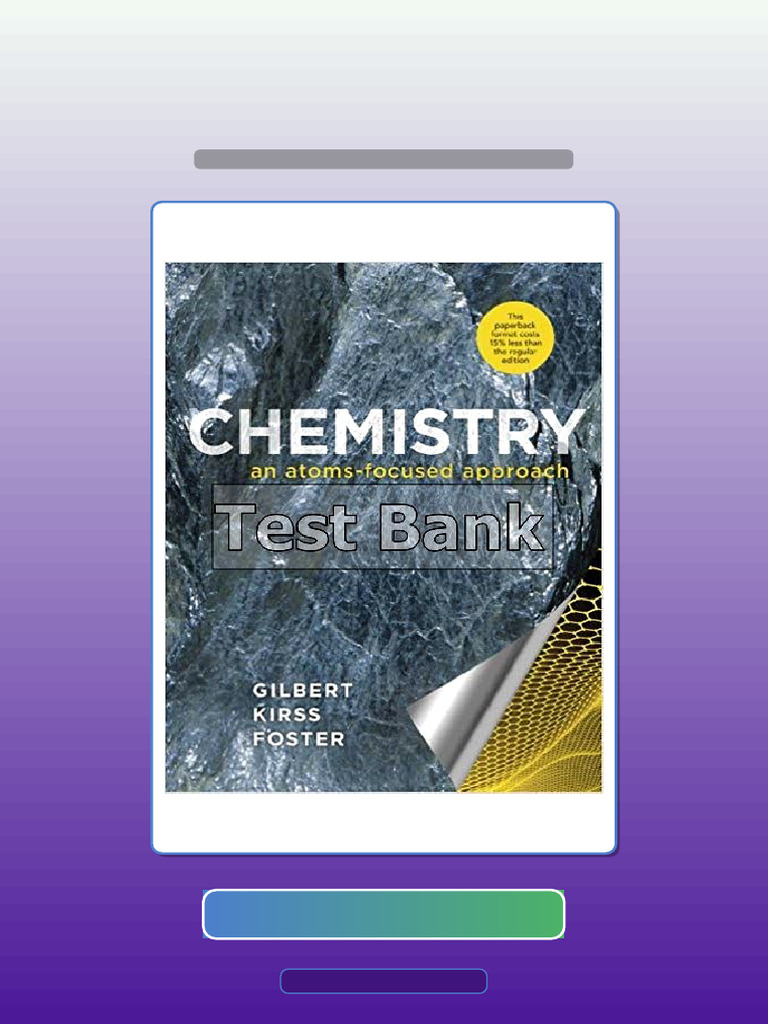 Chemistry An Atoms Focused Approach 1st Edition Gilbert Exam Prep