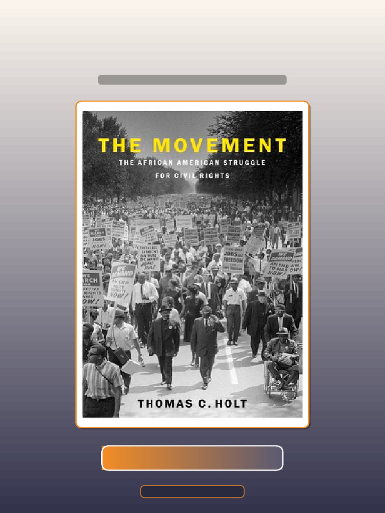 The Movement the African American Struggle for Civil Rights 1st Edition ...
