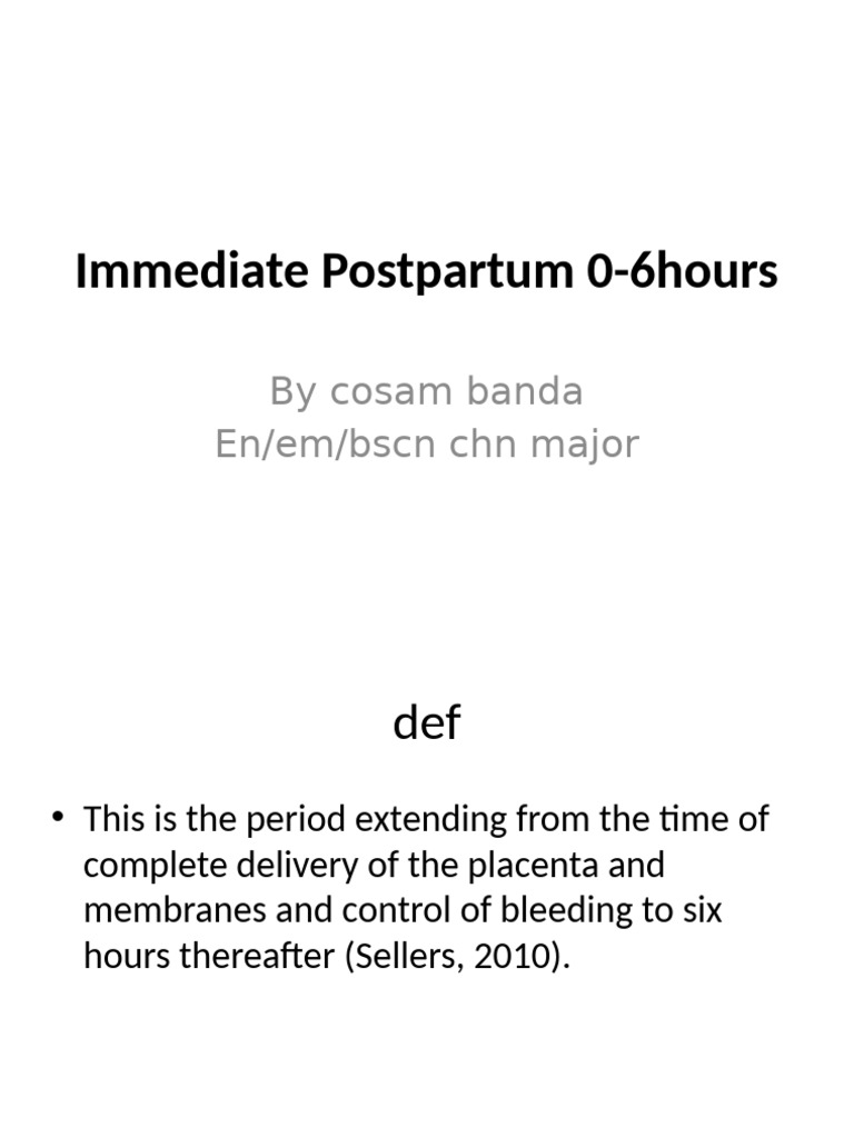 Immediately Post Purturm 0-6hrs by Coss B | PDF | Childbirth ...