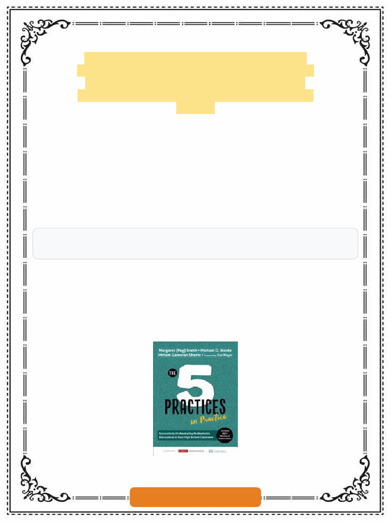 The Five Practices in Practice Successfully Orchestrating Mathematics ...