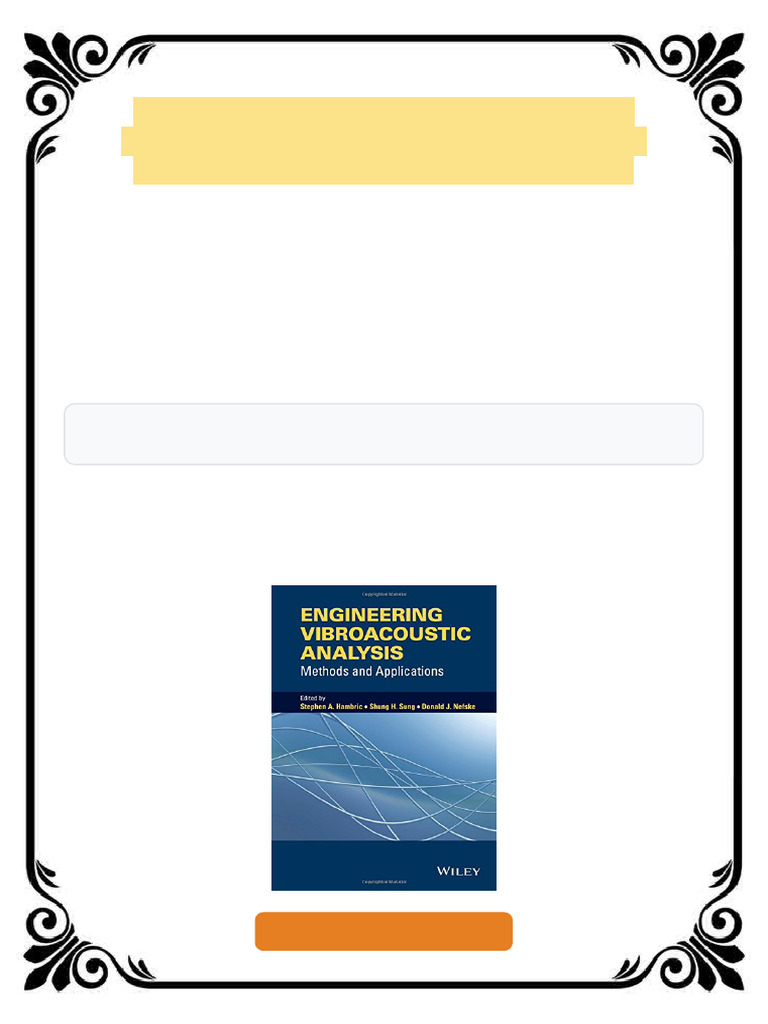 Engineering Vibroacoustic Analysis: Methods and Applications 1st ...