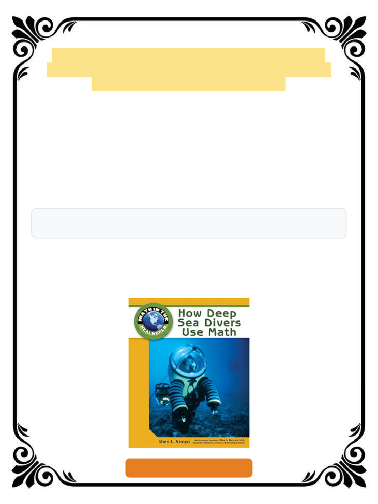 How Deep Sea Divers Use Math Math in The Real World 1st Edition Sheri L ...