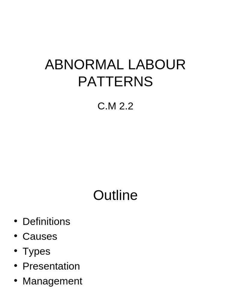 Abnormal Labour Patterns Explained | PDF | Childbirth | Motherhood