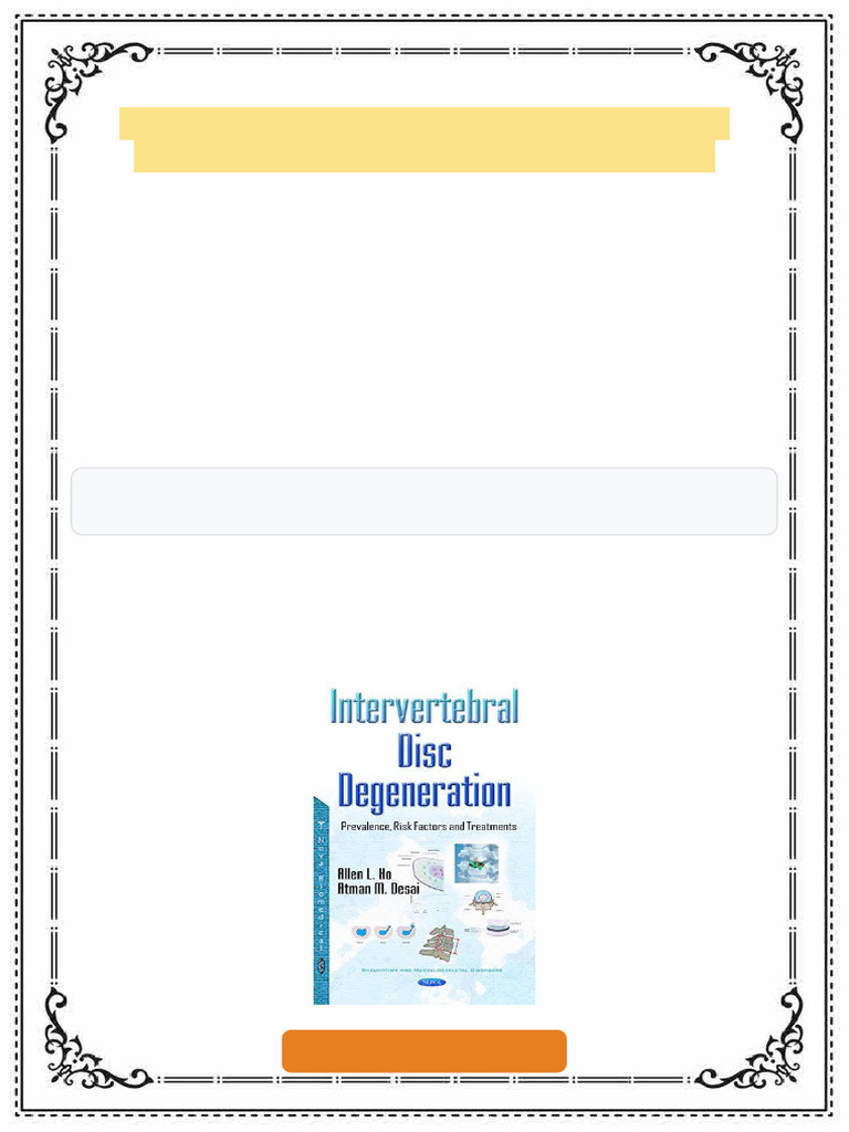Intervertebral Disc Degeneration Allen Ho Ebook 2025 Premium Version | PDF