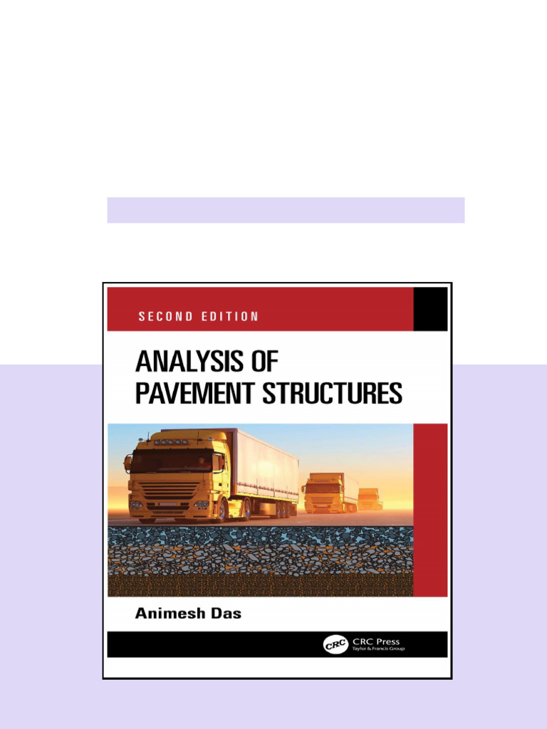 (Ebook) Analysis of Pavement Structures, 2nd Edition by Animesh Das ...